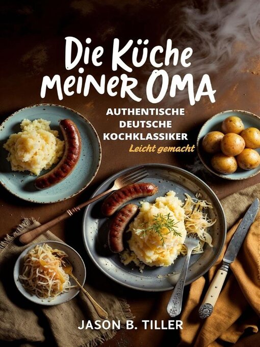 Title details for Die Küche meiner Oma by Jason B. Tiller - Available